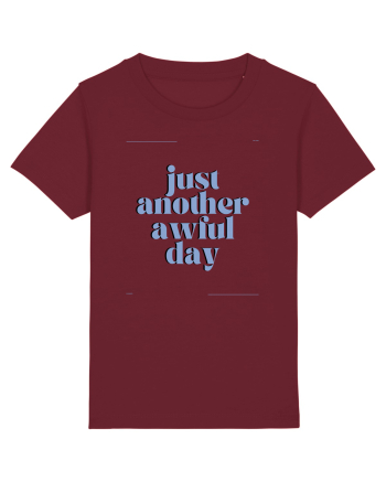 just another awful day5 Burgundy