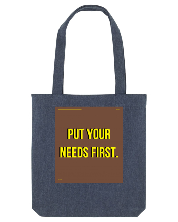 put your needs first4 Midnight Blue