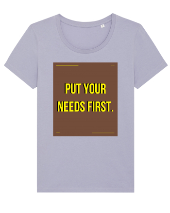 put your needs first4 Lavender