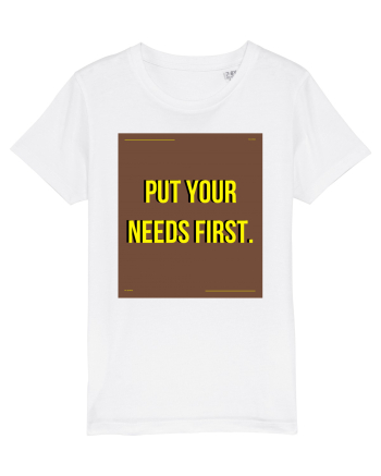 put your needs first4 White
