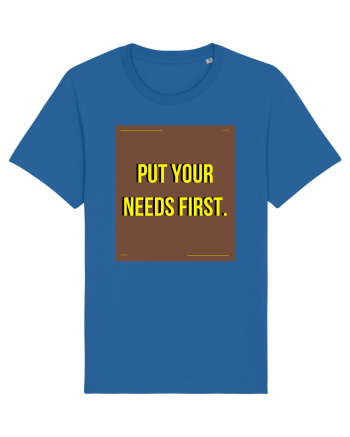 put your needs first4 Royal Blue
