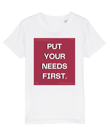 put your needs first5 White