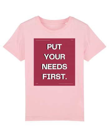 put your needs first5 Cotton Pink