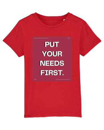 put your needs first5 Red
