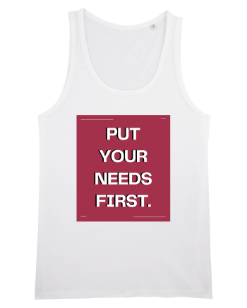 put your needs first5 White