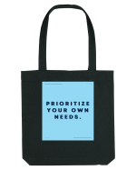 prioritize your own needs3 Sacoșă textilă