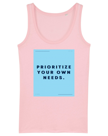 prioritize your own needs3 Cotton Pink