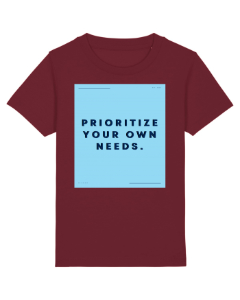prioritize your own needs3 Burgundy
