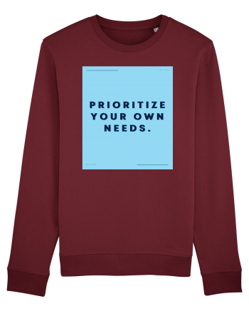 prioritize your own needs3 Burgundy