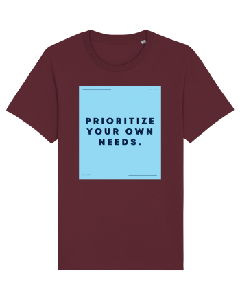 prioritize your own needs3 Burgundy