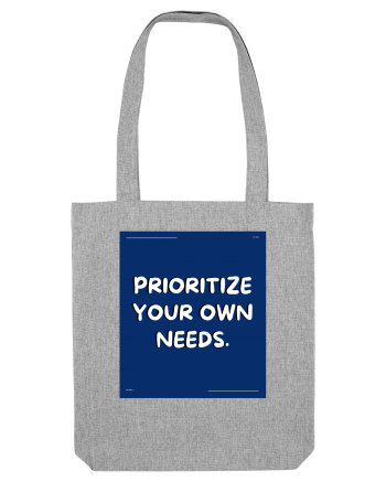 prioritize your own needs4 Heather Grey