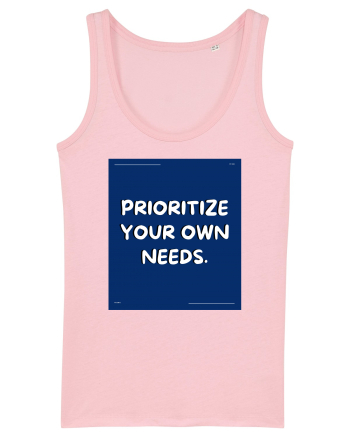 prioritize your own needs4 Cotton Pink