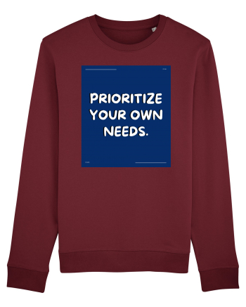 prioritize your own needs4 Burgundy