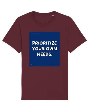 prioritize your own needs4 Burgundy