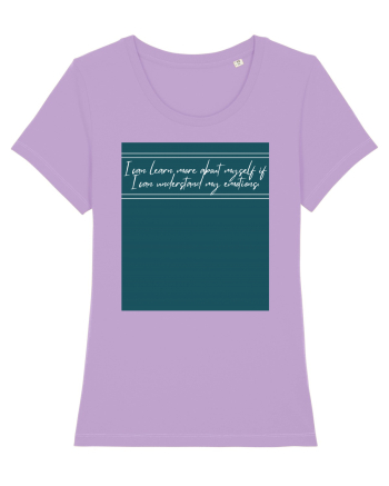 ii can learn more about myself if i can understand my emotions Lavender Dawn