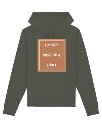 i might miss you shit4 Khaki