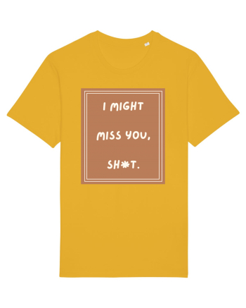 i might miss you shit4 Spectra Yellow