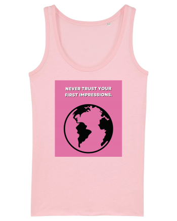never trust your first impressions2 Cotton Pink