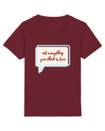 not everything you think is true Tricou mânecă scurtă  Copii Mini Creator