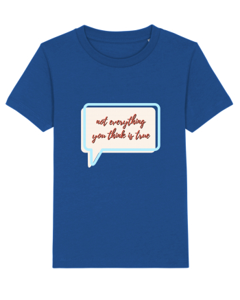 not everything you think is true Majorelle Blue