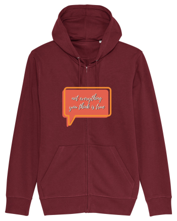 not everything you think is true2 Burgundy