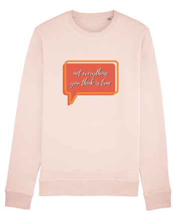 not everything you think is true2 Candy Pink