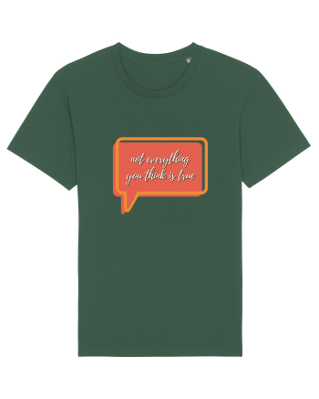 not everything you think is true2 Bottle Green