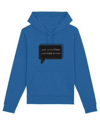 not everything you think is true3 Royal Blue