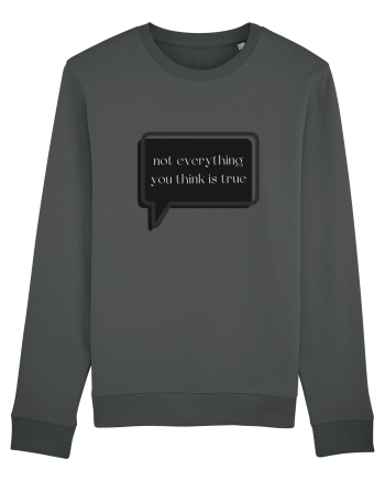 not everything you think is true3 Anthracite