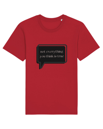 not everything you think is true3 Red