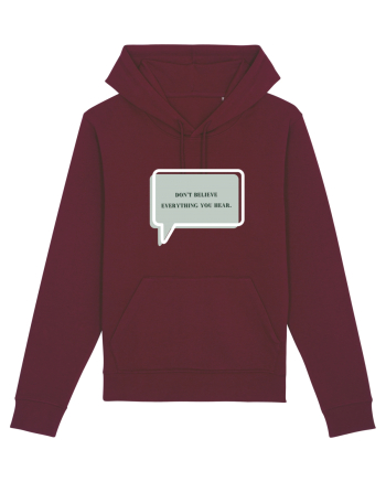 don t believe everything you hear2 Burgundy