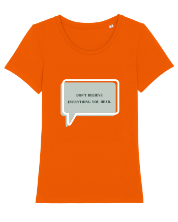 don t believe everything you hear2 Bright Orange