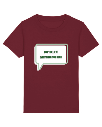 don t believe everything you hear3 Burgundy