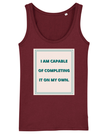 i am capable of completing it on my  own6 Burgundy