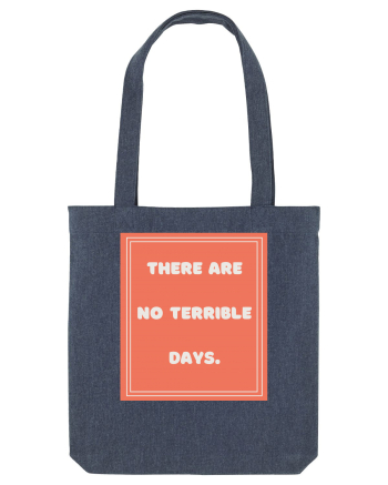 there are no terrible days7 Midnight Blue