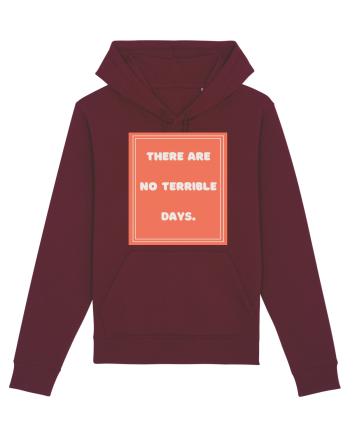 there are no terrible days7 Burgundy