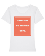there are no terrible days7 Tricou mânecă scurtă guler larg fitted Damă Expresser