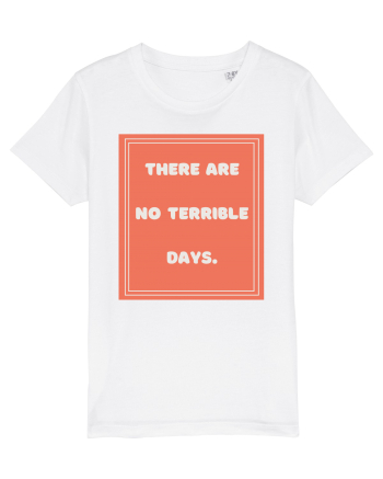 there are no terrible days7 White