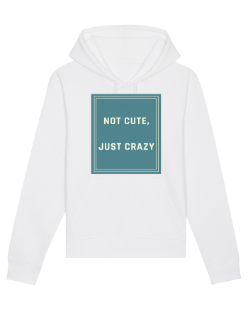 not cute just crazy6 White