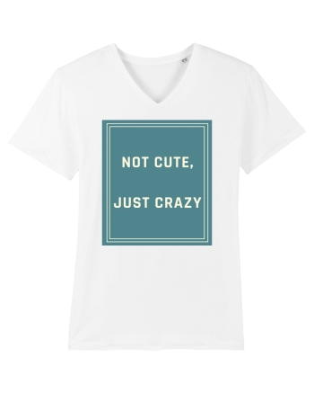 not cute just crazy6 White