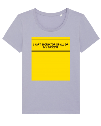 i am the creator of all my success3 Lavender