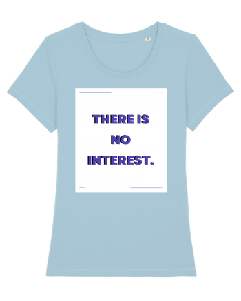 there is no interest3 Sky Blue