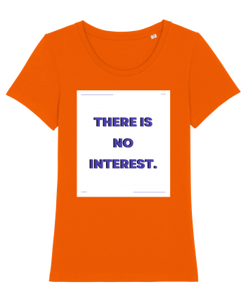 there is no interest3 Bright Orange