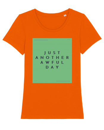 just another awful day7 Bright Orange