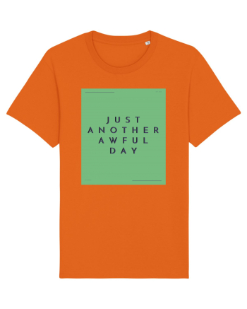 just another awful day7 Bright Orange