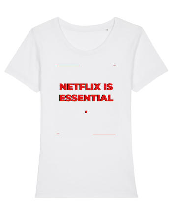 netflix is essential3 White