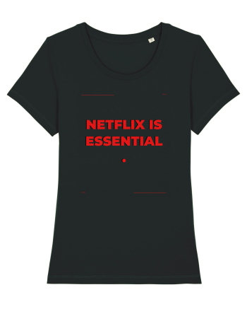 netflix is essential3 Black