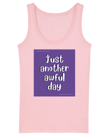 just another awful day7 Cotton Pink