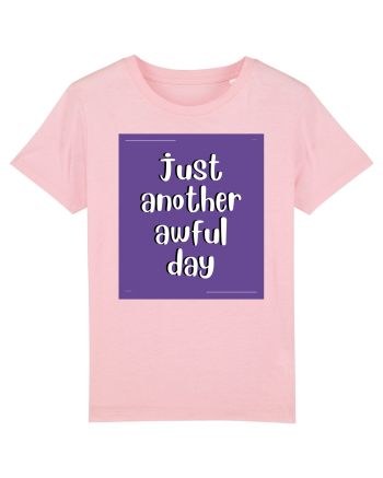 just another awful day7 Cotton Pink