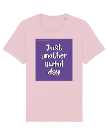 just another awful day7 Cotton Pink